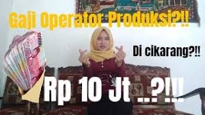 Penjaga sekolah hingga petugas kebersihan bisa menerima subsidi gaji dari kemendikbud. Blak Blakan Gaji Operator Produksi Di Cikarang Sebulan 10 Juta Cute766