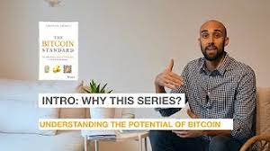 A 11 Part Summary Of The Bitcoin Standard By Saifedean Ammous Each Chapter Discussed Youtube