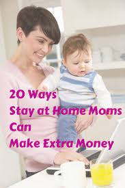 Last week we chatted about 12 ways to save money on traveling with kids and check back next sunday for tips on giving and choosing a charity. How Stay At Home Moms Can Make Money 20 Legit Ideas Moneypantry