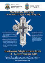 Această zi marchează aflarea crucii pe care a fost răstignit mântuitorul şi înalţarea ei solemnă în faţa poporului de catre episcopul macarie al ierusalimului, în ziua de 14. InvitaÈ›ie La Procesiunea InÄƒlÈ›area Sfintei Cruci AsociaÈ›ia StudenÈ›ilor CreÈ™tin OrtodocÈ™i Romani