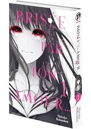 Brisée par ton amour... - Tome 1 - Livre (Manga) - Meian - Shiruka Bakaudon  - Livre (manga) | Anime-store.fr