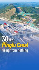 30 seconds to witness Chinas Pinglu Canal rise from nothing. On June 3,  the 134.2-km canal was fully filled with water, entering final testing  before its September opening. Once operational, it gives ...