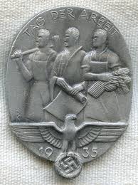 The lapel pin was donated to united states holocaust memorial museum by zaro calabrese in 1995. 1935 Nazi Tag Der Arbeit Day Of The Worker Tinnie In Excellent Condition Flying Tiger Antiques Online Store