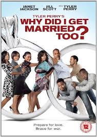 From 1 13 Tyler Perry S Why Did I Get Married Too Dvd Tyler Perry Full Movies Online Free I Got Married