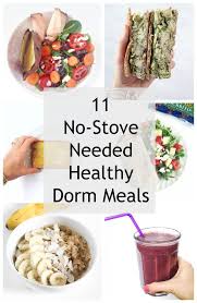Ideas For Easy Healthy Dorm Room Meals Healthy Dorm Food Easy College Meals Healthy College