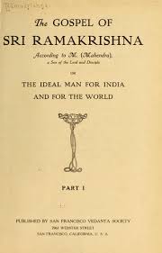 Maybe you would like to learn more about one of these? The Gospel Of Sri Ramakrishna According To M Mahendra 1912 Edition Open Library