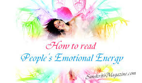 How do you read emotions in text messages? it's easy when people say they are angry or sad or excited, or if they tack an emoji to the end of a text. How To Read People S Emotional Energy Sanskriti Hinduism And Indian Culture Website