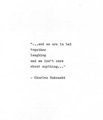 Charles Bukowski Typewritten Quote In Bed Together Laughing Romantic Gift Vintage Typewriter Love Print Hand Typed Poetry Love Poem Charles Bukowski Quotes Together Quotes Bukowski