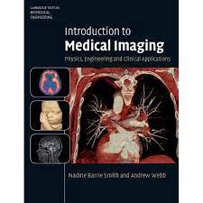 Cambridge Texts In Biomedical Engineering Introduction To Medical Imaging Physics Engineering And Clinical Applications Hardcover Walmart Com In 2021 Medical Imaging Medical Technology Biomedical Engineering
