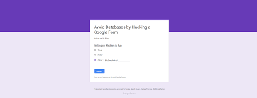 Easily hack google forms user data entries with wide range of possible attacks including the rapid and secret finder attacks. Avoid Databases By Hacking A Google Form By Rhyne Vlaservich Codeburst