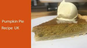 Pumpkin Pie Recipe Uk Easy Pumpkin Pie Recipe Pumpkin Pie Recipe Easy Easy Pumpkin Pie Pumpkin Pie Recipe Uk