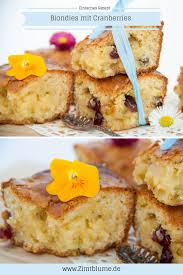 Rezept Fur Saftige Blondies Mit Cranberries Und Pistazien Zimtblume De Rezept Rezepte Blondies Rezept Brownie Rezept