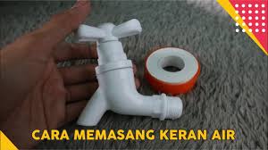 Karena di setiap rumah atau tempat lainnya, pasti menyediakan kloset di kamar mandi. Cara Pasang Keran Air Yang Baik Dan Benar Easy Tutorial Wow Youtube