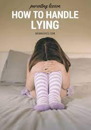 Lies And Lying: What To Do When Your Child Lies - Momadvice