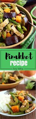 Pinakbet Pakbet Foxy Folksy Pinakbet Recipe Pinakbet Recipes