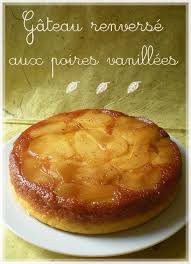 Gateau Renverse Aux Poires Vanillees Packt Like Pralines In A Crushd Tin Box Recette Gateau Poire Poire Recette Gateau Au Poire