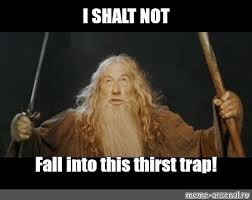 Meme I Shalt Not Fall Into This Thirst Trap All Templates Meme Arsenal Com