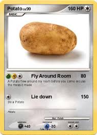 Pale reimagined / out now a tornado flew around my room before you raved. Potato Pokemon Card A Potato Flew Around My Room Know Your Meme