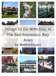Things To Do With Kids In The San Francisco Bay Area San Francisco Bay Area San Francisco Travel Area Activities