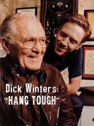 Dick Winters: Hang Tough