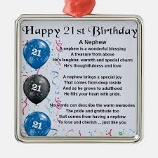 More… home birthday wishes birthday wishes for son. Nephew Poem 21st Birthday Metal Ornament Zazzle Com In 2021 Happy 21st Birthday Son Happy 21st Birthday Wishes 21st Birthday