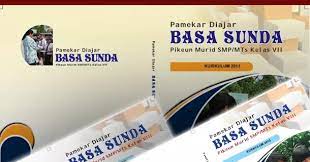 Buku bahasa sunda kelas 11 kurikulum 2013 revisi 2017 pdf. Buku Siswa Bahasa Sunda Smp Mts Kelas 7 8 9 Berkas Edukasi