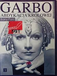 Garbo. Abdykacja królowej Barry Paris