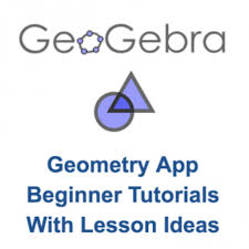 Geogebra Geometry App Beginner Tutorials With Lesson Ideas Online Math Help Studying Math Learning Math