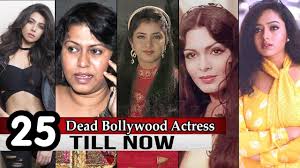 Bollywood Actress Dead 25 Popular Indian Bollywood Actresses Dead Ti Indian Bollywood Actress Bollywood Actress Bollywood bollywood actress dead 25 popular