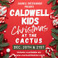 “Caldwell Kids Christmas at the Cactus" Sunday Show