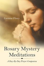 Lorraine Fleury Rosary Mystery Meditations by Lorraine Fleury, Paperback