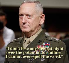 General Mattis Quotes 9 Mad Dog Mattis Quotes Marine Corps Quotes Leadership Quotes