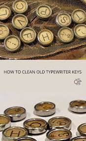 Rinse a few times with clean water. How To Clean Old Typewriter Keys For Crafts Rustic Crafts Chic Decor