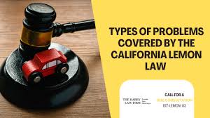 Types of Problems Covered by the California Lemon Law - The Barry Law Firm