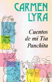 Cuentos de mi Tía Panchita by Carmen Lyra | Goodreads