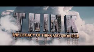 Think and grow rich the movie since it's release in 1937, think and grow rich has helped create more millionaires and billionaires than any other book in history; Think Grow Rich The Legacy Film