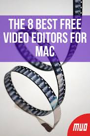 The 8 Best Free Video Editors For Mac Video Editing Apps Apps For Mac Video Editor