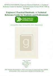 The mechanical engineering cv is typically the first item that a potential employer encounters regarding the job seeker and is typically used to screen applicants, often followed by an interview, when seeking employment. Download Ebook Engineers 039 Practical Databook A Technical Reference Guide For Students And Professionals Format Epub Pdf By Jay Smith