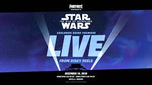 Fortnite Star Wars Event When Is It Where Is Risky Reels How To Watch The Exclusive Rise Of Skywalker Clip In 2020 Fortnite Star Wars New Star Wars