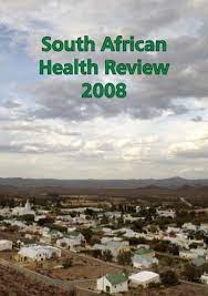 Ask about out free assessment!~ office hours: South African Health Review 2008 Health Systems Trust