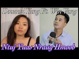 Douachi Yang ft. Win Vang - Ntuj Yuas Nraug Hmoob [NKAUJ ...