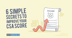 6 Simple Secrets To Improve Your Csa Score