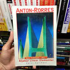 Aljabar linear elementer howard anton pdf. Buku Aljabar Linear Howard Anton Jilid 1 Berbagai Buku