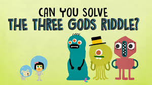 A jewel thief of your acquaintance has a job lined up. Can You Solve The Three Gods Riddle Alex Gendler Riddles Hard Riddles Solving