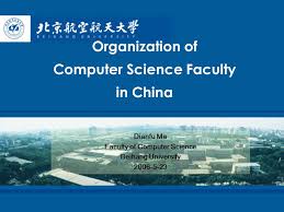 Below is the list of best universities in chongqing ranked based on their research performance in computer science. Organization Of Computer Science Faculty In China Dianfu Ma Faculty Of Computer Science Beihang University Ppt Download