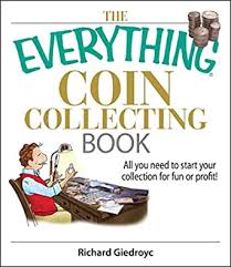 Currently, the coins can only be used to purchase software and for microtransactions on apps downloaded from the amazon appstore on kindle, kindle fire, and android devices. Amazon Com The Everything Coin Collecting Book All You Need To Start Your Collection And Trade For Profit Everything Ebook Giedroyc Richard Kindle Store