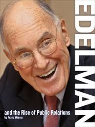 A Real World Textbook: Edelman and the Rise of Public Relations (aka 'The  Book of Dan')