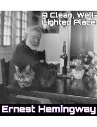 Hemingway S A Clean Well Lighted Place Quiz W Answer Key