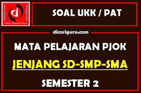 Soal ukk / pat pjok sma kelas 10, 11, 12 semester 2. Kumpulan Soal Ukk Pat Pjok Semester 2 Sd Smp Dan Sma Dicariguru Com