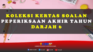 Pendidikan jasmani dan pendidikan kesihatan.kssm pendidikan jasmani dan pendidikan kesihatan tingkatan 1 2. Koleksi Kertas Soalan Peperiksaan Akhir Tahun Darjah 6 Tcer My